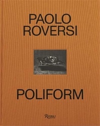 Paolo Roversi - Paolo Roversi poliform - Time, light, space.