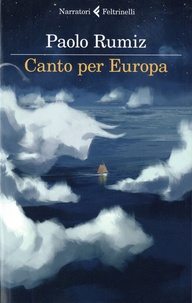 Paolo Rumiz - Canto per Europa.
