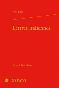 Paolo Sarpi - Lettres italiennes.