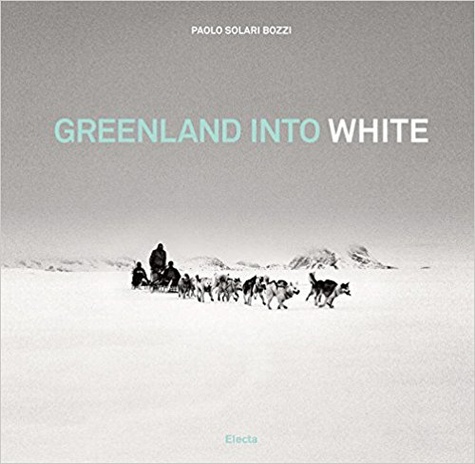 Paolo Solari Bozzi - Greenland into White.