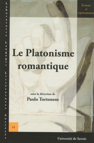Paolo Tortonese - Le Platonisme romantique.