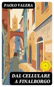 Dal cellulare a Finalborgo