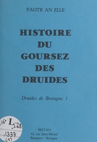  Paotr an Elle - Histoire du Goursez des druides.