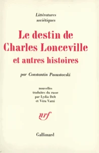Le Destin de Charles Lonceville et autres histoires