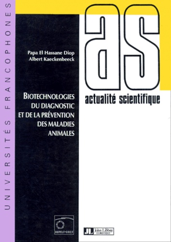 Papa-El-Hassane Diop et Albert Kaeckenbeeck - Biotechnologies du diagnostic et de la prévention des maladies animales.