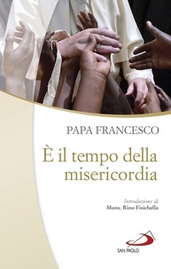  Papa Francesco - È il tempo della misericordia - Catechesi.