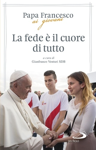  Papa Francesco et Gianfranco Venturi - La fede è il cuore di tutto.