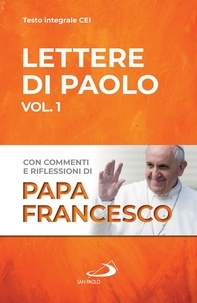  Papa Francesco - Lettere di Paolo Vol. 1 - Lettere ai Romani e ai Corinzi con commenti e riflessioni di Papa Francesco.