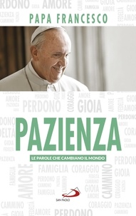  Papa Francesco - Pazienza.