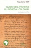 Papa Momar Diop - Guide des archives du sénégal colonial.