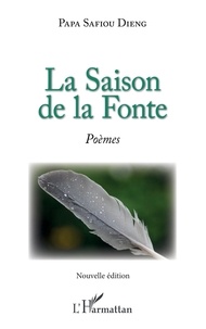 Téléchargement gratuit de livres Rapidshare La Saison de la Fonte  - Nouvelle édition par Papa Safiou Dieng