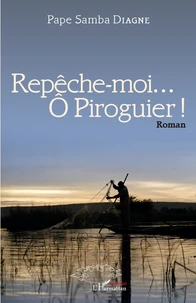 Repêche-moi... O Piroguier !
