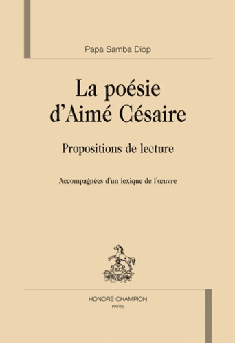 Papa Samba Diop - La poésie d'Aimé Césaire - Propositions de lecture.