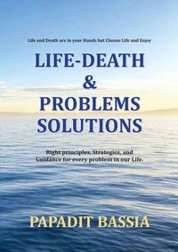 Life-Death &amp; Problems, solutions