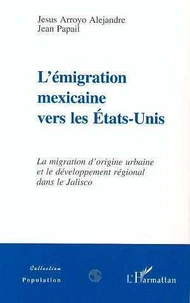 L'émigration mexicaine vers les États-Unis