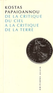DE LA CRITIQUE DU CIEL A LA CRITIQUE DE LA TERRE.