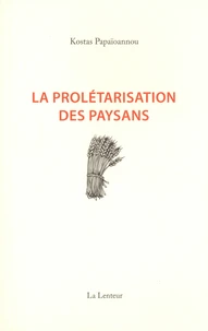 La Prolétarisation des paysans