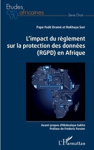 Pape Fodé Dramé et Rokhaya Sarr - L'impact du règlement sur la protection des données (RGPD) en Afrique.