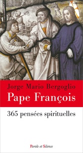  Pape François - 365 pensées spirituelles.