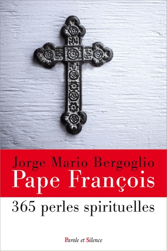  Pape François - 365 perles spirituelles.