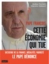  Pape François et Andrea Tornielli - Cette économie qui tue.