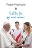  Pape François - Cette foi qui nous anime.