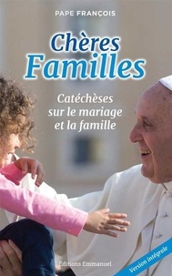  Pape François - Chères familles.