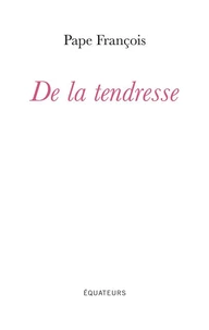 De la tendresse
