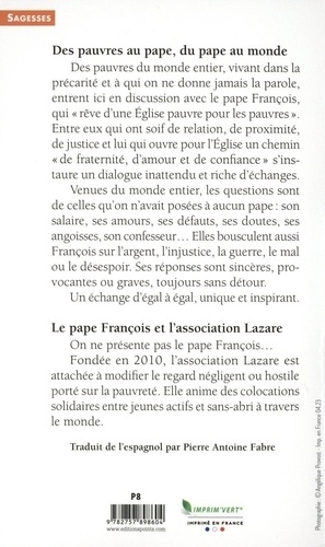 Des pauvres au pape, du pape au monde. Dialogue