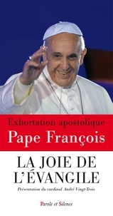  Pape François - Evangelii Gaudium - La joie de l'Evangile.