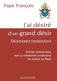 J'ai désiré d'un grand désir : Desiderio desideravi