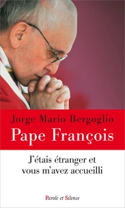 J'étais étranger et vous m'avez accueilli