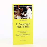  Pape François - L'Amazonie bien-aimée - Exhortation apostolique post-synodale Querida Amazonia, 2 février 2020.