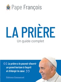  Pape François - La prière - Un guide complet.