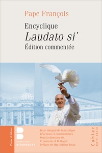  Pape François - Laudato si' - Edition commentée.
