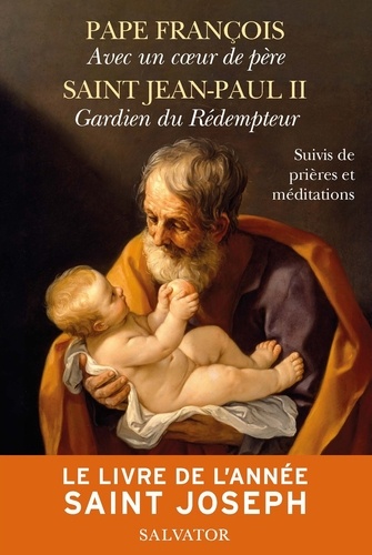  Pape François et  Jean-Paul II - Le livre de l'année Saint Joseph - Suivis de prières et méditations.