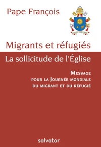Les migrants, la sollicitude de l'Eglise