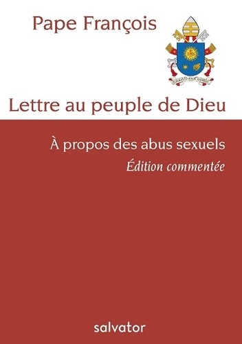  Pape François - Lettre au peuple de Dieu - A propos des abus sexuels suivie de Lettre au peuple de Dieu en marche au Chili.