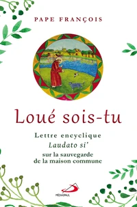 Loué sois-tu : Lettre encyclique