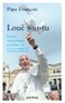  Pape François - Loué sois-tu - Lettre encyclique Laudato Si' du saint-Père François sur la sauvegarde de la maison commune.
