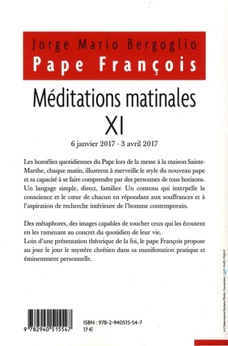Méditations matinales. Tome 11, Homélies à Sainte Marthe (9 janvier 2017 - 3 avril 2017)