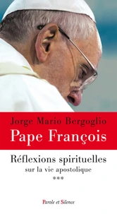 Méditations spirituelles sur la vie apostolique