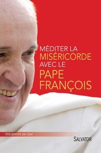  Pape François et Michel Cool - Méditer la miséricorde avec le pape François.