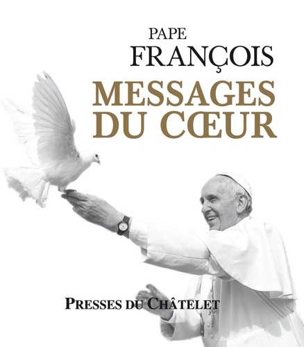  Pape François - Messages du coeur.