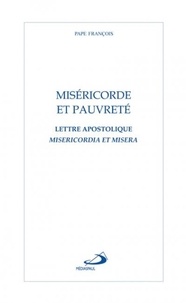  Pape François - Miséricorde et pauvreté - Lettre apostolique Misericordia et misera.