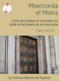 Pape François - Misericordia et Misera.