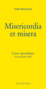  Pape François - Misericordia et misera - Lettre apostolique (20 novembre 2016).
