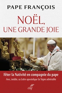  Pape François - Noël, une grande joie.