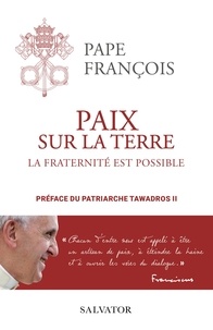  Pape François - Paix sur la Terre - La fraternité est possible.