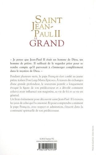 Saint Jean-Paul II le Grand. Les confidences du pape qui a canonisé Jean-Paul II